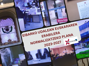 Udalbatzak aho batez onartu zuen 'Eibarko Udalean Euskararen Erabilera Normalizatzeko Plana 2023-2027'